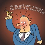 El que esté libre de pecado