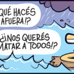 ¿¡Qué hacés afuera!?