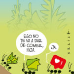 Eso no te va a dar de comer
