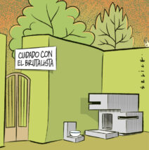Cuidado con el brutalista