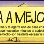 ¡Todo va a mejorar!*